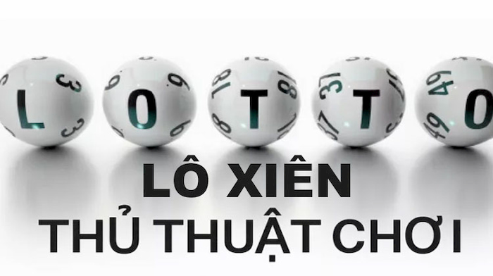 Thủ thuật chơi lô xiên được các cao thủ 188loto chia sẻ có xác suất trúng cao